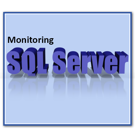 How to Monitor MS SQL Server