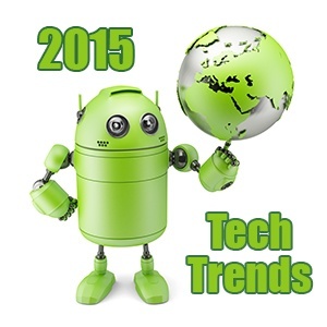 Top Tech Trends to Watch in 2015