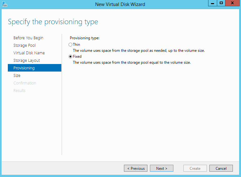 New Virtual Disk Wizard - Provisioning Type Thin Fixed