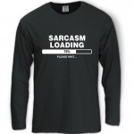 Sarcasm Loading Tshirt