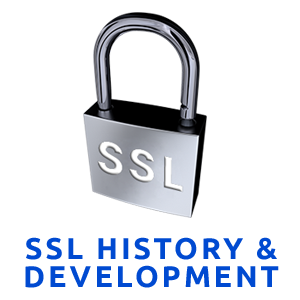 SSL and Beyond, Part 1: History, and Development