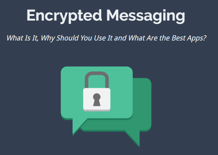 A Quick Guide to Encrypted Messaging